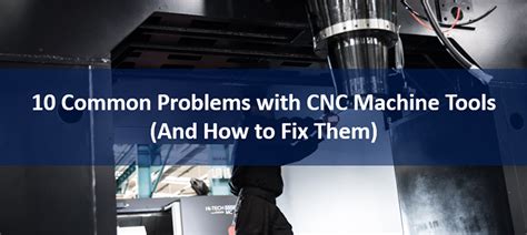 cnc machine troubleshooting site edu|how to correct cnc errors.